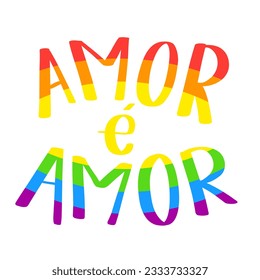 Colorful love is love in Portuguese. Irregular hand-drawn style. Simple design.