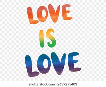 Colorful  Love is Love rainbow watercolor typography for Pride Month celebration, perfect for inclusive and positive designs. vector