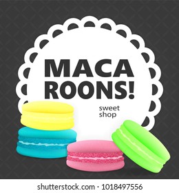 Colorful macaroons on a gray background with tracery frame. Realistic style. vector illustration.