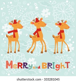 Colorful Merry Christmas composition with happy raindeers and merry and bright lettering