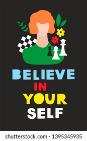 Colorful modern card or poster with woman portrait, chess and positive message. Vector illustration with lettering.