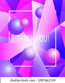 Colorful modern geometric abstract pattern or mosaic in trendy bright purple violet colors. Beautiful pink blue design background in lowpoly style with flying balls and words thank you in white frame
