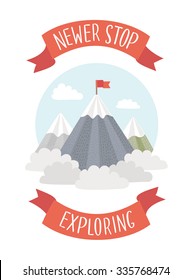 Colorful motivation poster with vector round illustration of mountings peaks, red ribbon and hand writing lettering of words  Never Stop Exploring