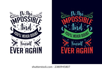 Colorful motivational typography  t-shirt design