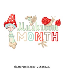 Colorful Mushroom Month typographic design with c Fly Agaric Girl, Cute Snail, mushrooms and autumn leaves