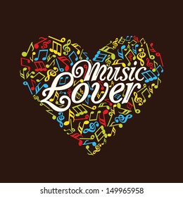 Colorful musical notes heart and text music lover. 