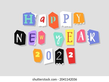 Colorful Newspaper Alphabet text Happy New Year 2022. Hand made Anonymous set. Vector Holiday Greetings Card