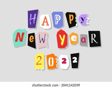 Colorful Newspaper Alphabet text Happy New Year 2022. Hand made Anonymous set. Vector Holiday Greetings Card