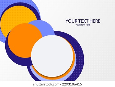 Colorful overlapping circles, modern abstract composition with shadows and text. Geometric background. Vector