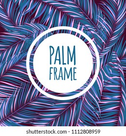 Colorful Palm Branches in Various Forms. Tropic Foliage in Bright Pink and Blue Colors. Illustration of Jungle Plants. Vector Palm Leaves. Floral Elements Set. Detailed Palm Leaves for Your Design