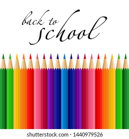Colorful pencils with the inscription back to school for postcards, posters. Vector illustration