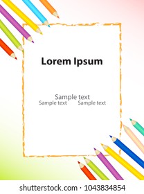 Colorful pencils from the top and below corner.Frame, trace from a pencil.Bright background,back to school,baby shower,birthday.Colored border,frame greeting card.White background.Vector illustration
