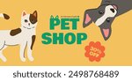 Colorful pet shop banner with cartoon cat and dog on a yellow background. Includes 30percent OFF offer. Perfect for advertising pet products and promotions. A funny little dog is hanging upside down.