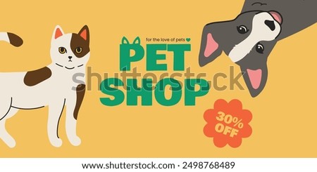 Colorful pet shop banner with cartoon cat and dog on a yellow background. Includes 30percent OFF offer. Perfect for advertising pet products and promotions. A funny little dog is hanging upside down.