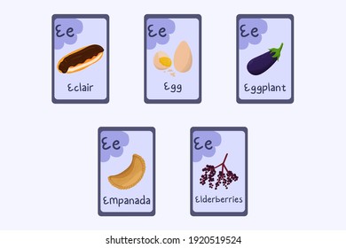 Colorful Phonics flashcard Letter E - eclair, egg, eggplant, empanada, elderberries. Food themed ABC cards for teaching reading with foods, vegetables, fruits and nuts. Series of ABC.