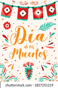 Colorful poster or greeting card for national mexican holiday Dia de los muertos. Vertical placard decorated with ornaments, flag garland, flowers. Flat vector cartoon illustration for day of the dead