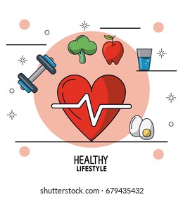 colorful poster of healthy lifestyle with heart pulse icon in closeup and dumbbell and broccoli and apple and glass of water and boiled egg around