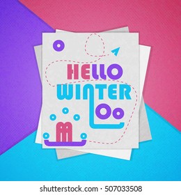 Colorful poster. The material design. Hello winter. Vector illustration
