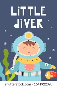 Colorful poster for nursery with cute diver boy and text Little diver in cartoon style. Vector Illustration. Kids illustration for baby clothes, greeting card, wrapping paper.