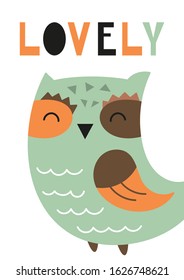 Colorful poster for nursery scandi design with cute owl and text Lovely in Scandinavian style. Vector Illustration. Kids illustration for baby clothes, greeting card, wrapping paper.
