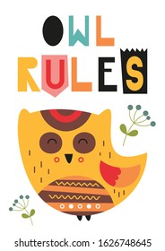 Colorful poster for nursery scandi design with cute owl and text Owl rules in Scandinavian style. Vector Illustration. Kids illustration for baby clothes, greeting card, wrapping paper.