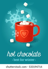 Colorful poster with red mug of hot chocolate, marshmallow and snowflakes. Vector illustration.