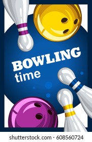 Colorful poster for time bowling. Vector template poster with bowling skittles and colored bowling balls. Poster for ad, advertising, promotion, leaflet, flyer, postcards 3.1