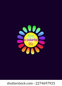 Colorful print for kids girl tee, hoodie t shirt, bag, hippie poster with 70s or 60s live in colorful life slogan, daisy with petal in rainbow color illustration on dark violet background