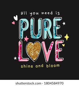 colorful pure love slogan with sequins and gold glitters on black background