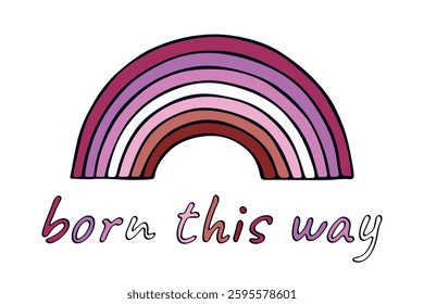 Colorful rainbow shape Lesbian pride flag Happy pride day LGBTQIA community Pride Month Vector hand drawn doodle for posters, stickers, logo, cards