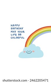 colorful rainbow with smiley cloud and happy birthday blessings word on white background. minimal illustration cartoon card.	