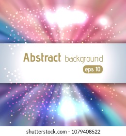 Colorful rays background with place for text. Abstract motion blur background with power explosion. Vector illustration. Pink, blue, white colors.