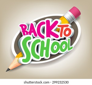 Colorful Realistic 3D Back to School Title Texts with Big Pencil in a Circle for Poster Design in Colorful Background. Vector Illustration