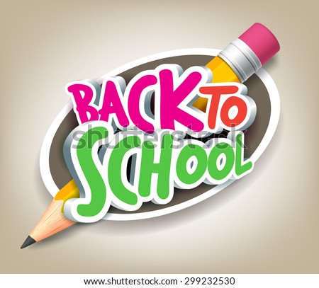 Colorful Realistic 3D Back to School Title Texts with Big Pencil in a Circle for Poster Design in Colorful Background. Vector Illustration