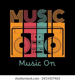 A colorful, retro-inspired graphic featuring the word "MUSIC" over a stylized boombox, with a "Music On" slogan beneath, capturing the essence of vintage audio.