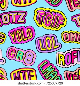 Colorful seamless pattern with patches, stickers, badges, pins with words "totz", "tgif", "yolo", "lol", "omg", "gr8", "rofl", "wtf", "lmao". Blue background. Teen slang c abbreviations. 