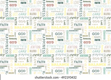 Colorful seamless pattern with words: love, peace, balance, happiness, faith, God, belief, care, goodness, tranquility, harmony. Vector illustration. Transparent background.