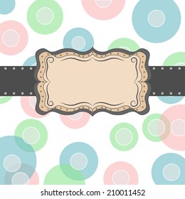 Colorful sign for text, there are different colored circles. EPS 10 