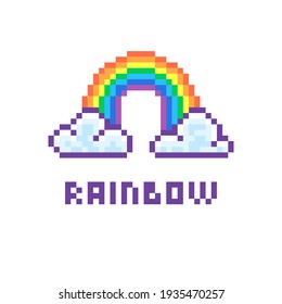 colorful simple flat pixel art illustration of cartoon rainbow between two clouds and with an inscription below