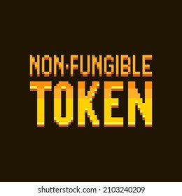 colorful simple flat pixel art illustration of cartoon golden gradient lettering inscription NFT or non-fungible token