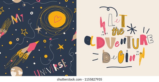 Colorful slogan for T-shirt print and childish space pattern. 