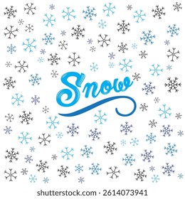 Colorful Snowflakes with Handwritten Snow Text