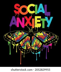 Colorful Social Anxiety slogan with butterfly vector design for t-shirt graphics, banner, fashion prints, slogan tees, stickers, flyer, posters and other creative uses