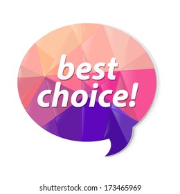 Colorful Speech Bubble With Best Choice Symbol, With Gradient Mesh, Vector Illustration