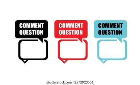  colorful speech bubbles labeled comment and question