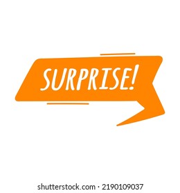 Colorful speech bubbles with text SURPRISE. Online chat words, message, internet dialog. Can be used for social media, online application, communication concept