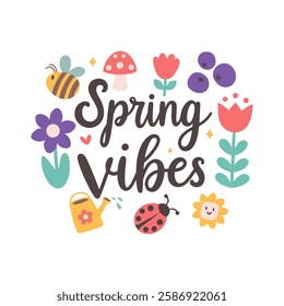 Colorful spring illustration with flowers, bees, a ladybug, a watering can, and hand lettered text Spring vibes. Cute flat style on a white background.