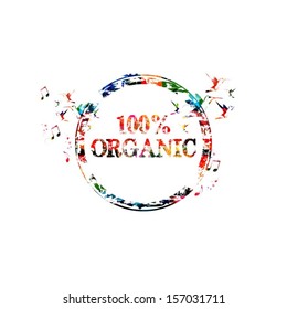 Colorful stamp with text 100% organic. Abstract vector design with hummingbirds.