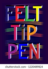 Colorful stylish illustration with a felt-tip pen on a dark blue background and flowers lines. Volumetric lettering fills the poster in the middle and shows the main colors of the markers.