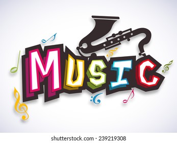Colorful stylish text of Music with saxophone and musical notes on stylish background.